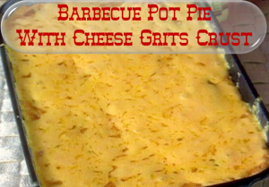 Barbecue Pot Pie With Cheese Grits Crust